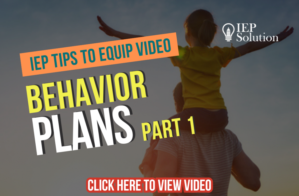 Title page for video with shadow of child on man's shoulders and arms outstretched. The title "IEP Tips to Equip Video" and "Behavior Plans Part 1"