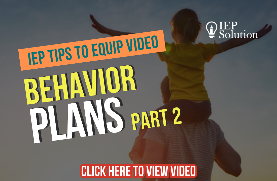 Title page for video with shadow of child on man's shoulders and arms outstretched. The title "IEP Tips to Equip Video" and "Behavior Plans Part 2"