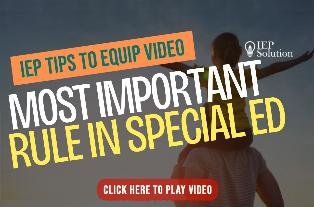 Title page for video with shadow of child on man's shoulders and arms outstretched. The title "IEP Tips to Equip Video" and "The Most Important Rule in Special Education"