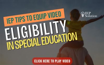 Tips to Equip: Eligibility for Special Education