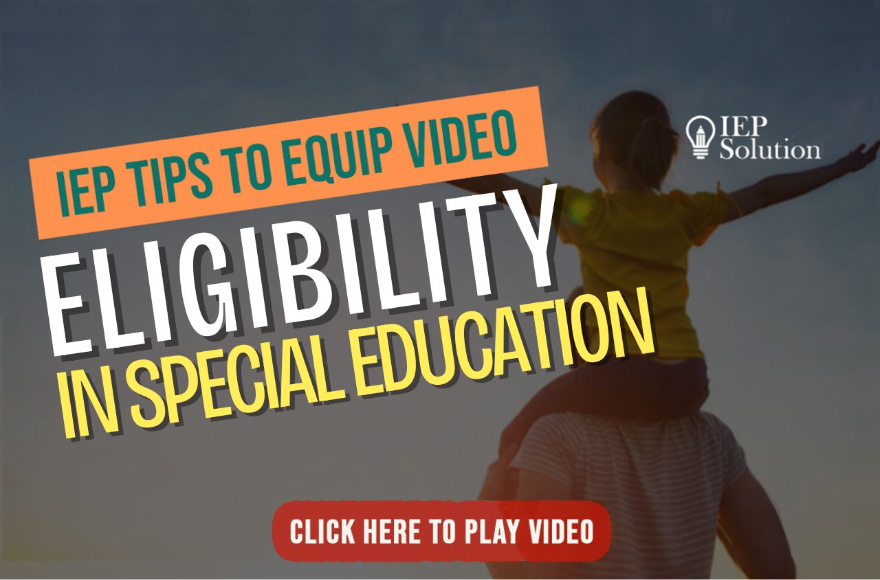 Title page for video with shadow of child on man's shoulders and arms outstretched. The title "IEP Tips to Equip Video" and "Eligibility for Special Education"